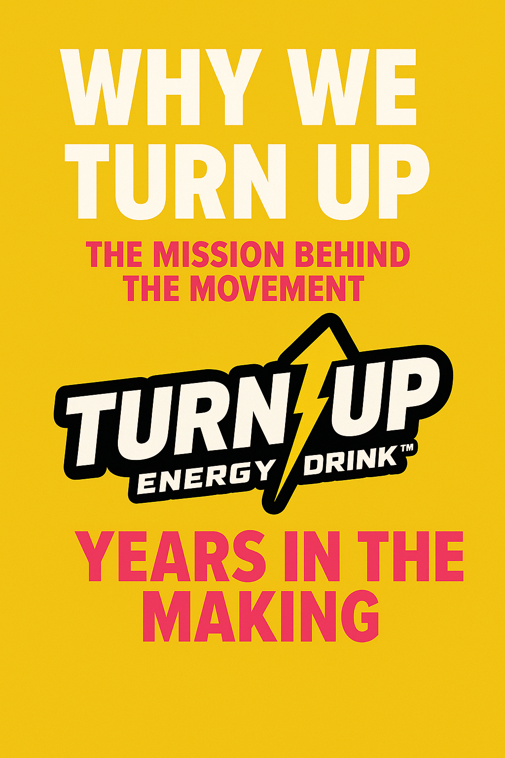 Why We Turn Up: The Mission Behind the Movement